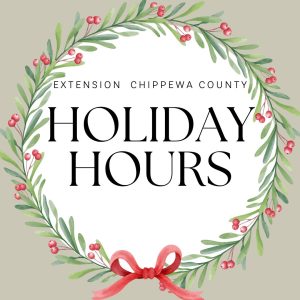 Extension Chippewa County – Holiday Hours